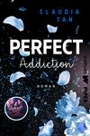 Das Buchcover zeigt einen dunklen Hintergrund, in dem zerbrochenes Glas und blaue Blütenblätter aufeinanderliegen. Der Titel „PERFECT Addiction“ erscheint in großen, weißen Buchstaben, während „Addiction“ in einer eleganten, geschwungenen Schriftart gesetzt ist. Über dem Titel steht der Name der Autorin, „Claudia Tan“, ebenfalls in hellem Blau. Am unteren Rand ist ein runder Aufdruck mit der Aufschrift „PERFECT Addiction“ zu sehen. Die Atmosphäre des Covers vermittelt eine Mischung aus Spannung und Faszination.