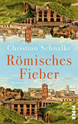 Das Buchcover zeigt eine malerische Darstellung einer römischen Stadtlandschaft, mit historischen Gebäuden und sanften Hügeln. Die Farbpalette umfasst warme Erdtöne und ein strahlendes Himmelblau, was eine einladende und nostalgische Atmosphäre schafft. Der Titel „Römisches Fieber“ ist in großen, orangefarbenen Buchstaben platziert, während der Autor Christian Schnalke oben in schlichter, eleganter Schrift steht. Der Begriff „Roman“ ist dezent am unteren Rand hervorgehoben.