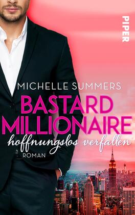 Bastard Millionaire - hoffnungslos verfallen
