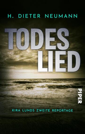 Todeslied – Kira Lunds zweite Reportage (Kira Lund 2)