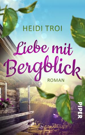 Liebe mit Bergblick (Das Feriendorf am Glücksberg 1)