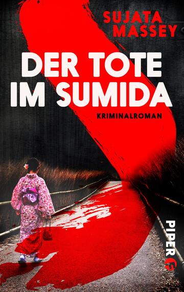 Das Buchcover zeigt eine dunkel gehaltene Szene mit einem breiten, roten Farbstrich, der an Blut erinnert. Eine Frau in einem traditionellen, rosa Kimono steht im Vordergrund und blickt auf einen schmalen, von Bäumen gesäumten Weg, auf dem rotes Wasser fließt. Der Titel „DER TOTE IM SUMIDA“ ist in großen, weißen Buchstaben prominent platziert, darunter steht in kleineren Buchstaben „KRIMINALROMAN“. Der Autorennamen „SUJATA MASSEY“ ist oben in leuchtendem Rot sichtbar.