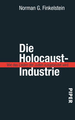 Das Buchcover zeigt einen tiefschwarzen Hintergrund mit dem Titel „Die Holocaust-Industrie“ in großer, weißer, fettgedruckter Schrift, die eine starke visuelle Präsenz hat. Darunter steht in einer schmalen roten Schrift der Untertitel „Wie das Leiden der Juden ausgebeutet wird“. Am unteren rechten Rand ist das Verlagslogo „PIPER“ in schlichter, weißer Schrift abgebildet. Die Kombination aus dunklem Hintergrund und kontrastreicher Typografie vermittelt eine ernste und nachdenkliche Atmosphäre.