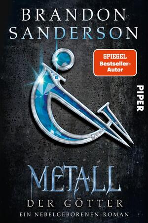 Metall der Götter (Die Nebelgeborenen 7)