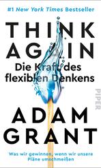 Think Again – Die Kraft des flexiblen Denkens