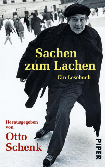 Das Buchcover zeigt eine schwarz-weiße Fotografie eines Mannes in einem schwarzen Mantel, der humorvoll auf einer Eisbahn läuft. Die Schriftzüge „Sachen zum Lachen“ und „Ein Lesebuch“ sind in auffälligem Gelb und Rot gehalten. Der Herausgeber wird unterhalb des Titels in einer klaren, schwarzen Schrift benannt: „Herausgegeben von Otto Schenk“. Der Hintergrund zeigt verschwommen weitere Eisläufer, die die fröhliche Atmosphäre der Szene unterstreichen.