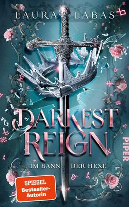 Darkest Reign – Im Bann der Hexe Das Buchcover zeigt einen glitzernden, silbernen Schwert mit einer Krone, die darüber schwebt, vor einem tiefblauen Hintergrund. Um das Schwert sind filigrane, dekorative Elemente und rosa Rosen angeordnet. Im Vordergrund steht der Titel „DARKEST REIGN“ in großen, pinken Buchstaben, gefolgt von dem Untertitel „IM BANN DER HEXE“ in kleinerer Schrift. Der Autorinnenname „Laura Labas“ befindet sich oben auf dem Cover. Ein roter Button mit dem Text „SPIEGEL Bestseller-Autorin“ ist unten links platziert.