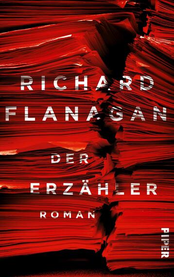 Das Buchcover zeigt eine kompakte Ansammlung von bunten Seiten in verschiedenen Rottönen, die übereinander gestapelt sind. In der Mitte des Covers befindet sich der Titel „der Erzähler“ in großer, weißer Schrift, darüber steht der Name des Autors „Richard Flanagan“, ebenfalls in Weiß, jedoch in einer anderen Schriftgröße. Am unteren Rand ist das Wort „Roman“ platziert. Die Dynamik der Farben und die Textur der Seiten vermitteln eine faszinierende, lebendige Atmosphäre.