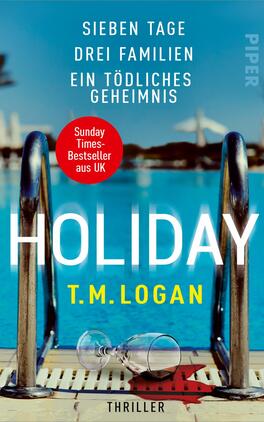 Holiday – Sieben Tage. Drei Familien. Ein tödliches Geheimnis.