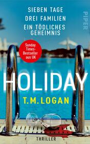 Holiday – Sieben Tage. Drei Familien. Ein tödliches Geheimnis.