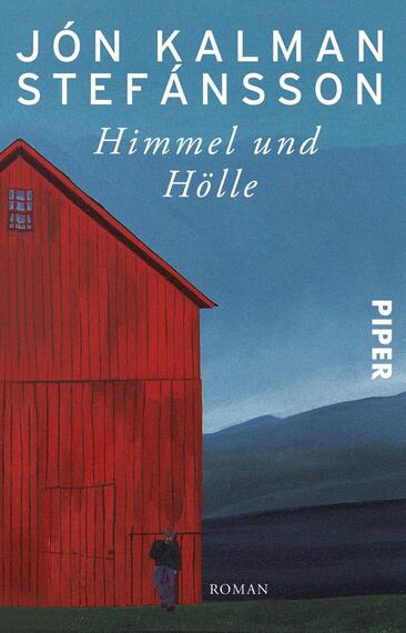 Das Buchcover zeigt ein rotes, einfaches Haus vor einer sanften blauen Abendhimmel. Der Himmel ist in mehreren Blautönen gestaltet, die eine ruhige Atmosphäre vermitteln. Im Vordergrund ist eine Figur in dunkler Kleidung zu erkennen, die dem Haus gegenübersteht. Der Titel „Himmel und Hölle“ ist in eleganter weißer Schrift auf dem Cover platziert, während der Autorenname „Jón Kalman Stefánsson“ darüber in größerer Schrift erscheint. Am rechten Rand befindet sich der Verlagsname „Piper“.