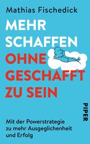 Mehr schaffen, ohne geschafft zu sein