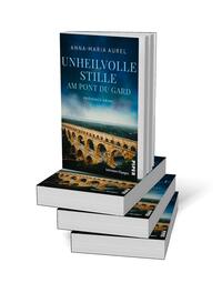 Bücherstapel des Buches „Unheilvolle Stille am Pont du Gard“