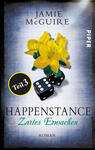 Das Buchcover zeigt im Vordergrund eine leuchtend gelbe Blume, umgeben von zwei schwarzen Würfeln. Die Farben sind sanft und harmonisch, mit einem blauen Hintergrund, der durch leichte Texturen strukturiert ist. Der Titel „HAPPENSTANCE“ ist in eleganter, schwungvoller Schrift in Schwarz platziert, während der Untertitel „Zartes Erwachen“ in einem zarten Grünton darunter steht. Oben links ist der Autorennamen „JAMIE McGUIRE“ in großer Schrift angebracht, und rechts ist die Verlagsbezeichnung „PIPER“ sichtbar. Ein gelbes rundes Element mit der Aufschrift „Teil 3“ befindet sich in der unteren linken Ecke.