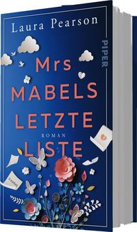 Das Buchcover zeigt einen tiefblauen Hintergrund. In der Mitte steht der Titel „Mrs Mabels letzte Liste“ in großen, rot leuchtenden Buchstaben. Darunter ist das Wort „Roman“ in kleinerer Schriftgröße platziert. Um den Titel herum sind zarte, farbenfrohe Blumen und Schmetterlinge in verschiedenen Designvarianten angeordnet, die eine verspielte und einladende Atmosphäre erzeugen. Oben links ist der Name der Autorin „Laura Pearson“ in schlichter, weißer Schrift zu sehen.