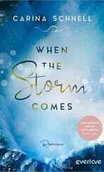 When the Storm Comes When the Storm Comes