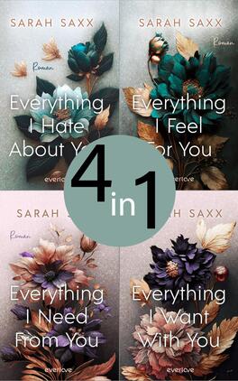 Das Buchcover zeigt die vier Titel von Sarah Saxx in einer ansprechenden Anordnung. Im Hintergrund sind stilisierte Blumen in sanften Farben wie Blau, Lila und Rosa auf einem leicht strukturierten grauen Hintergrund platziert. Die Titel „Everything I Hate About You“, „Everything I Feel For You“, „Everything I Need From You“ und „Everything I Want With You“ sind in einer eleganten, modernen Schriftart in Weiß gehalten. In der Mitte ist ein grauer Kreis mit der Aufschrift „4 in 1“ abgebildet, der die Zusammenstellung der Romane betont.