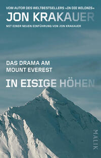 Das Buchcover zeigt eine frostige Fotografie des schneebedeckten Mount Everest vor einem bläulich-grünen Himmel. Oben steht der Autorenname Jon Krakauer in großen, weißen, serifenlosen Großbuchstaben; ein kleiner Hinweis auf seinen Bestseller ist darüber platziert. Mittig der weiße Titel „In eisige Höhen“ in markanter Blockschrift, darunter die Unterzeile „Das Drama am Mount Everest“. Atmosphärisch wirkt das Cover kühl, ernst und dramatisch.