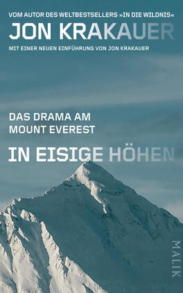 Das Buchcover zeigt eine frostige Fotografie des schneebedeckten Mount Everest vor einem bläulich-grünen Himmel. Oben steht der Autorenname Jon Krakauer in großen, weißen, serifenlosen Großbuchstaben; ein kleiner Hinweis auf seinen Bestseller ist darüber platziert. Mittig der weiße Titel „In eisige Höhen“ in markanter Blockschrift, darunter die Unterzeile „Das Drama am Mount Everest“. Atmosphärisch wirkt das Cover kühl, ernst und dramatisch.