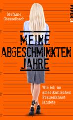 Meine abgeschminkten Jahre