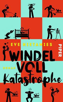 Das Buchcover zeigt ein buntes Design mit roten und blauen Farbflächen. Zentrale grafische Elemente sind stilisierte, schwarz umrandete Illustrationen, die verschiedene Situationen mit Babys zeigen. Der Titel „WINDEL VOLLE KATASTROPHE“ ist in großen, auffälligen Buchstaben in Schwarz und Gelb gehalten. Darunter steht „Roman“ in kleinerer Schrift. Oben links ist der Name der Autorin, „Eve Hietamies“, in Weiß unterlegt. Das Cover vermittelt eine humorvolle und chaotische Atmosphäre.