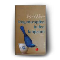 Außenansicht des Buches „Regentropfen fallen langsam“