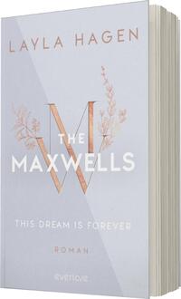 Das Buchcover zeigt einen sanften, hellblauen Hintergrund. Zentral steht der Titel „THE MAXWELLS“ in großen, eleganten, weißen Buchstaben, umrahmt von einem goldenen W. Darunter ist der Untertitel „THIS DREAM IS FOREVER“ in kleinerer Schrift platziert. Der Autorname „LAYLA HAGEN“ ist oben in einer schlichten, modernen Schriftart in Gold gehalten. Zarte, florale Elemente in Gold zieren das Cover und verleihen ihm eine romantische Atmosphäre.