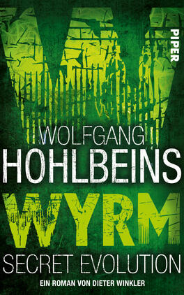 Wolfgang Hohlbeins Wyrm. Secret Evolution
