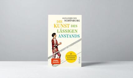 „Die Kunst des lässigen Anstands“ von Alexander von Schömnburg