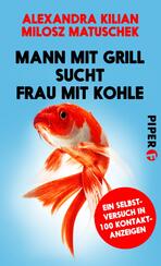 Mann mit Grill sucht Frau mit Kohle