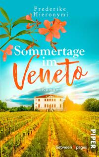 Das Buchcover zeigt eine malerische Landschaft mit Weinreben im Vordergrund und einem weißen, eleganten Gebäude im Hintergrund. Über dem Bild ist der Titel „Sommer-tage im Veneto“ in auffälligem Orange in einer geschwungenen Schrift platziert, während der Autorennamen „Frederike Hieronymyi“ in Weiß darüber zu sehen ist. Der Hintergrund ist in einem sanften Himmelblau gehalten, das eine warme und einladende Atmosphäre vermittelt. In der unteren rechten Ecke steht das Verlagslogo „PIPER“.