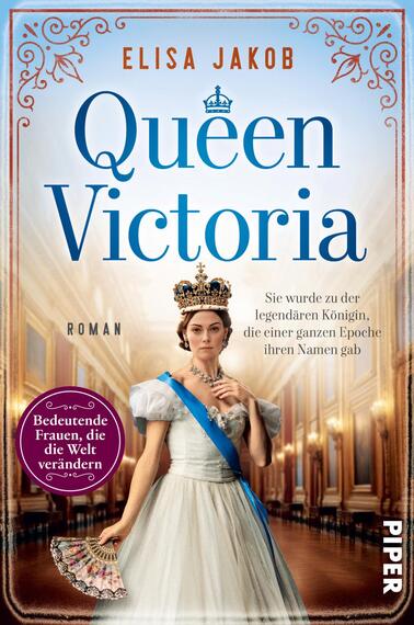 Queen Victoria  (Bedeutende Frauen, die die Welt verändern 26)