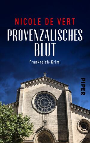Provenzalisches Blut (Mimik-Expertin Margeaux Surfin ermittelt 1)