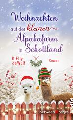 Snowy Skye – Weihnachten auf der kleinen Alpakafarm in Schottland Snowy Skye – Weihnachten auf der kleinen Alpakafarm in Schottland