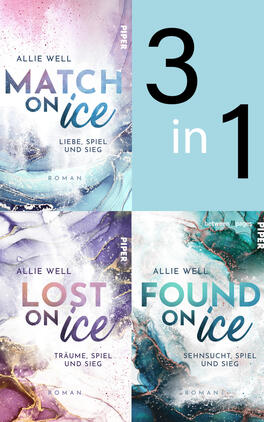 Bundle: Scoring on Ice Das Buchcover zeigt eine Collage aus drei marmorierten Eiskunst-Designs und einem hellblauen Feld mit großer schwarzer Ziffer „3“ und weißem „in 1“. Oben links ein pastellrosa-blaues Cover mit Titel „Match on Ice“, Autorin „Allie Well“ und Untertitel „Liebe, Spiel und Sieg“. Unten links violett-rosa „Lost on Ice“ mit „Träume, Spiel und Sieg“, unten rechts türkis-grün „Found on Ice“ mit „Sehnsucht, Spiel und Sieg“.