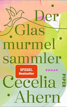 Der Glasmurmelsammler Das Buchcover zeigt einen farbenfrohen, künstlerischen Hintergrund mit sanften, pastellfarbenen Akzenten in Rosa, Grün und Blau. In der Mitte steht in großer, grüner Schrift der Titel „Der Glasmurmelsammler“, darunter in kleinerer Schrift der Name der Autorin „Cecelia Ahern“. Ein rotes Banner mit dem Text „SPIEGEL Bestseller“ hebt sich deutlich ab und vermittelt die Popularität des Buches. Die Gesamtkomposition strahlt eine besondere, ansprechende Atmosphäre aus.