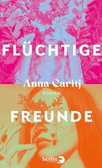 Flüchtige Freunde