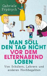 Man soll den Tag nicht vor dem Elternabend loben