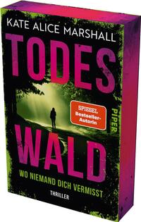 Das Buchcover zeigt eine düstere Waldszene mit nebligen Grüntönen. Im Vordergrund steht eine silhouettierte Figur, die in Richtung eines schmalen Weges blickt. Der Titel „TODESWALD“ ist in großen, auffälligen, pinken Buchstaben gestaltet, während der Untertitel „WO NIEMAND DICH VERMISST“ in einer schlichteren Schriftart darunter steht. Oben ist der Name der Autorin „KATE ALICE MARSHALL“ zu sehen, und ein orangefarbener Button mit dem Text „SPIEGEL Bestseller-Autorin“ hebt sich kontrastreich ab.