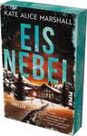 Das Buchcover zeigt eine winterliche Landschaft mit einem Holzhaus im Vordergrund, umgeben von schneebedeckten Bergen. Der Himmel ist in düsterem Schwarz und tiefem Orange gehalten, was eine spannende Atmosphäre hervorruft. Der Titel „EIS NEBEL“ steht zentral in großen, cyanblauen Buchstaben und wird von einem weißen Schriftzug „THRILLER“ unterhalb ergänzt. Das Cover trägt den Namen der Autorin „KATE ALICE MARSHALL“ am oberen Rand. Das Design kombiniert dramatische Farben mit einer einladenden, geheimnisvollen Stimmung.