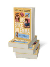 Bücherstapel des Buches „Das Spice-Dilemma – Er ist laut, chaotisch, unmöglich. Und die beste Inspiration, die sie je hatte.“