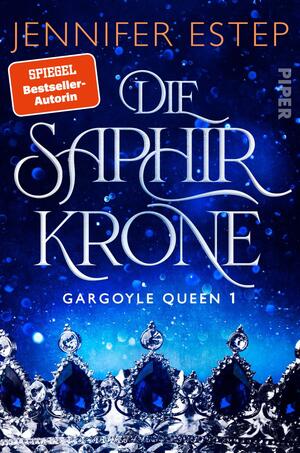 Die Saphirkrone (Gargoyle Queen 1)
