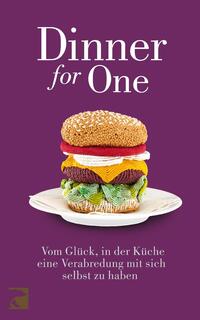 Das Buchcover zeigt einen bunten, kunstvoll gestalteten Burger, der auf einem weißen Teller platziert ist. Der Burger besteht aus verschiedenen Zutaten in lebhaften Farben, darunter ein Sesambrötchen, rote und grüne Elemente sowie eine Schicht Sahne. Der Hintergrund ist in einem tiefen Violett gehalten. Oben auf dem Cover steht in eleganter, weißer Schrift „Dinner for One“, während darunter der Untertitel „Vom Glück, in der Küche eine Verabredung mit sich selbst zu haben“ in kleinerer Schrift erscheint.