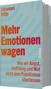 Das Buchcover zeigt eine helle, pastellfarbene Hintergrundgestaltung in sanften Türkistönen. Der Titel „Mehr Emotionen wagen“ hebt sich in großen, auffälligen Buchstaben in einem kräftigen Rot-Orange ab. Darunter steht der Untertitel „Wie wir Angst, Hoffnung und Wut nicht dem Populismus überlassen“ in kleinerer, schwarzer Schrift. Oben sind die Namen des Autors „Johannes Hillje“ in eleganter, schmaler Schrift platziert. Das Cover vermittelt eine einladende und nachdenkliche Atmosphäre.