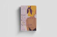 Außenansicht des Buches „The Calmest Kind of Storm“