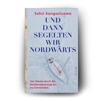 Außenansicht des Buches „ Und dann segelten wir nordwärts“