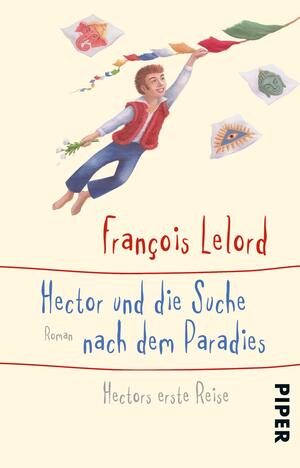 Hector und die Suche nach dem Paradies (Hectors Abenteuer 7)