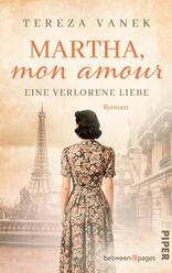 Martha, Mon Amour. Eine verlorene Liebe