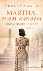 Martha, Mon Amour. Eine verlorene Liebe