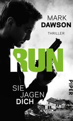 Run – Sie jagen dich